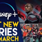 Best New Series Coming To Disney+ In March 2021 (US)